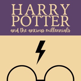 Harry Potter and the Anxious Millennials