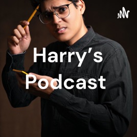 Harry's Podcast
