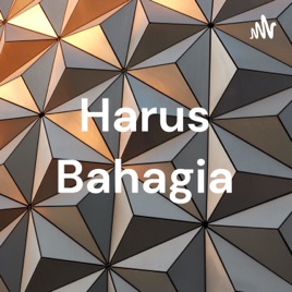 Harus Bahagia