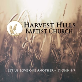 Harvest Hills Baptist Church Sermons