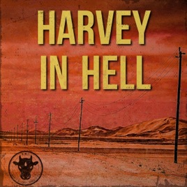 Harvey in Hell