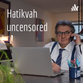 Hatikvah uncensored