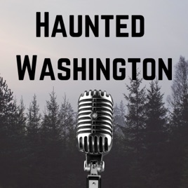 Haunted Washington