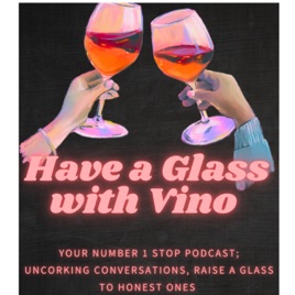 Have a Glass with Vino