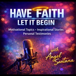 Have Faith Let It Begin