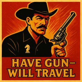 Have Gun Will Travel | OTRWesterns.com