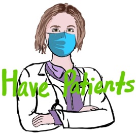 Have Patients
