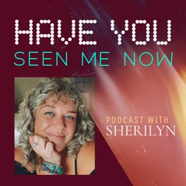 Have You Seen Me Now