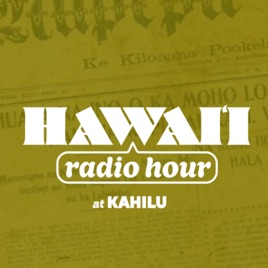 Hawai'i Radio Hour at Kahilu