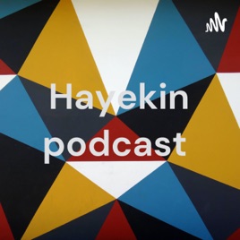 Hayekin podcast