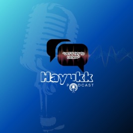 Hayukk Podcast