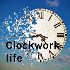 Clockwork life