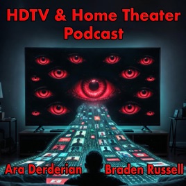 HDTV and Home Theater Podcast