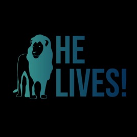 He Lives!