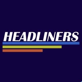 Headliners