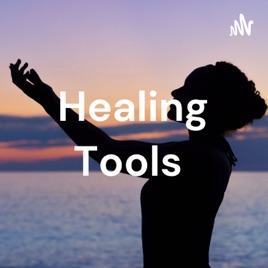 Healing Tools