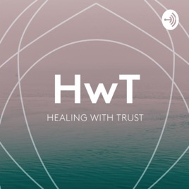 Healing with Trust