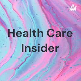 Health Care Insider