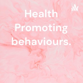 Health Promoting behaviours.