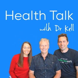 Health Talk with Dr. Kell