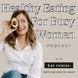 Healthy Eating For Busy Women