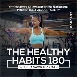 Healthy Habits 180, Fitness Over 40, Weight Loss, Quick Workouts, Easy Meal Prep