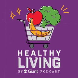 Healthy Living by Giant Podcast