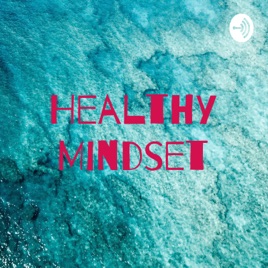 Healthy Mindset