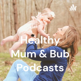Healthy Mum & Bub