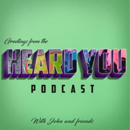 Heard You Podcast