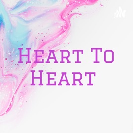 Heart To Heart