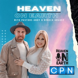 Heaven On Earth with Andy & Rebeca Arguez