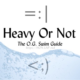 Heavy Or Not - The O.G. Swim Guide