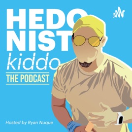 Hedonist Kiddo: The Podcast