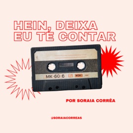 Hein, Deixa Eu Te Contar