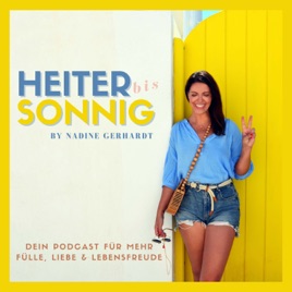 HEITER BIS SONNIG | Für mehr Fülle, Liebe & Lebensfreude