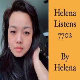 Helena Listens 7702