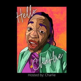 Hello Charlie