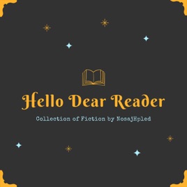 Hello Dear Reader by Jason Delph