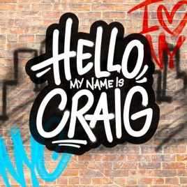 Hello, My Name is Craig