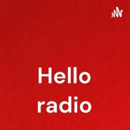 Hello radio
