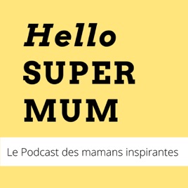Hello Super Mum