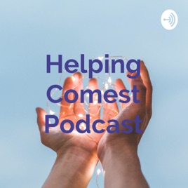 Helping Comest Podcast