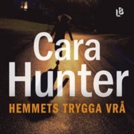 Hemmets trygga vrå av Cara Hunter PODDBOKEN