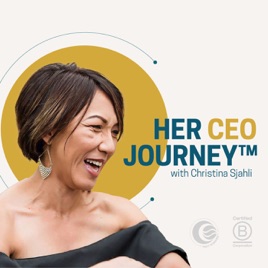 Her CEO Journey™: The Business Finance Podcast for Mission-Driven Women Entrepreneurs