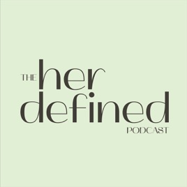 Her Defined