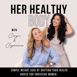 Her Healthy Body - Lose Weight, Workouts, Nutrition, Metabolism, Consistency
