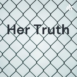 Her Truth