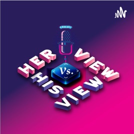 Her View His View