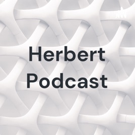Herbert Podcast
